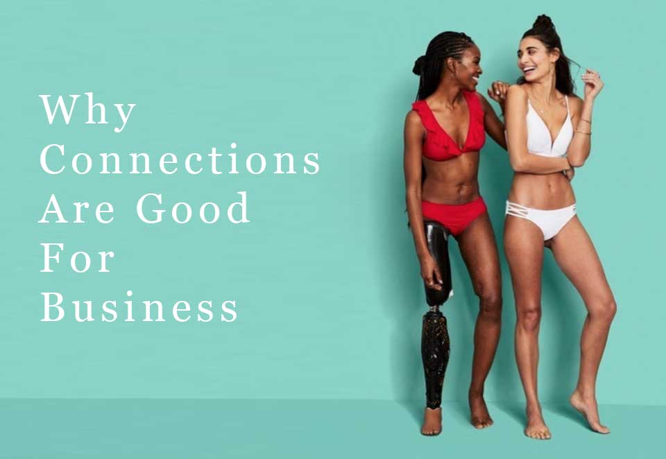 Why Connections Are Good for Business